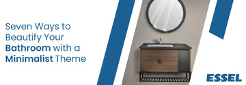 Seven Ways to Beautify Your Bathroom with a Minimalist Theme