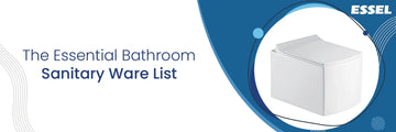 The Essential Bathroom Sanitary Ware List