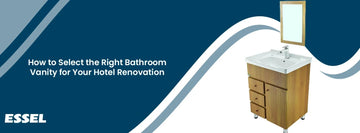 How to Select the Right Bathroom Vanity for Your Hotel Renovation