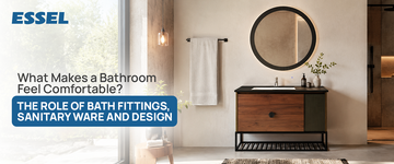 What Makes a Bathroom Feel Comfortable? The Role of Bath Fittings, Sanitary Ware and Design